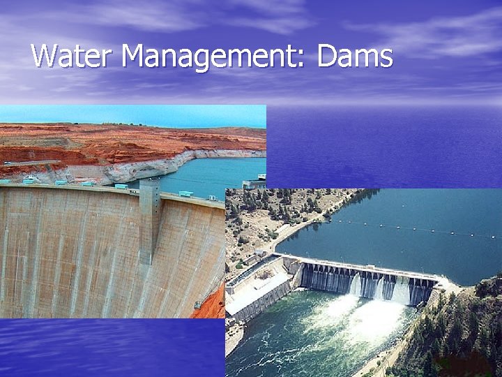 Water Management: Dams 