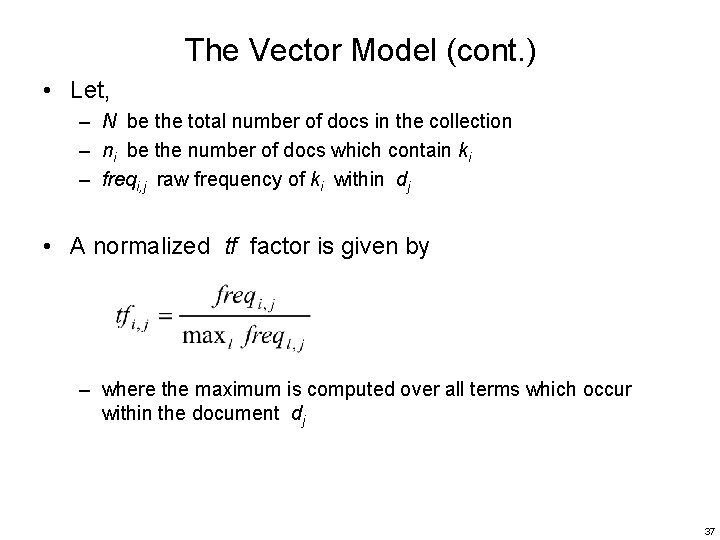 The Vector Model (cont. ) • Let, – N be the total number of