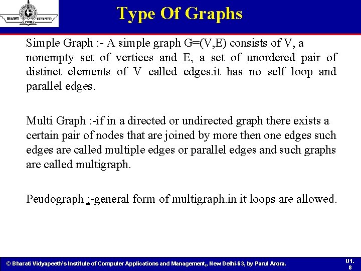 Type Of Graphs Simple Graph : - A simple graph G=(V, E) consists of