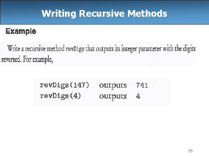 Writing Recursive Methods 25 