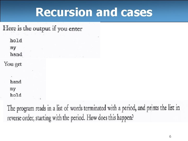 Recursion and cases 6 