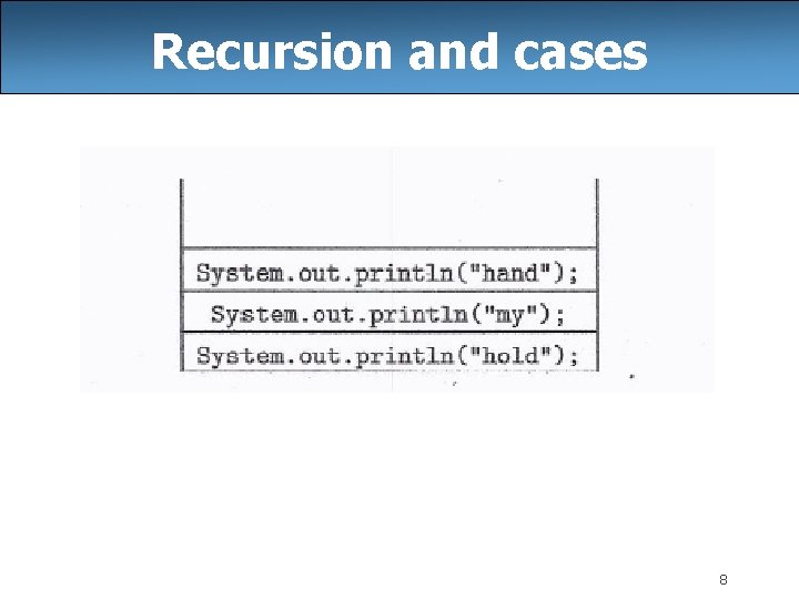 Recursion and cases 8 