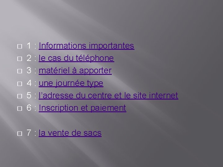 � 1 : Informations importantes 2 : le cas du téléphone 3 : matériel