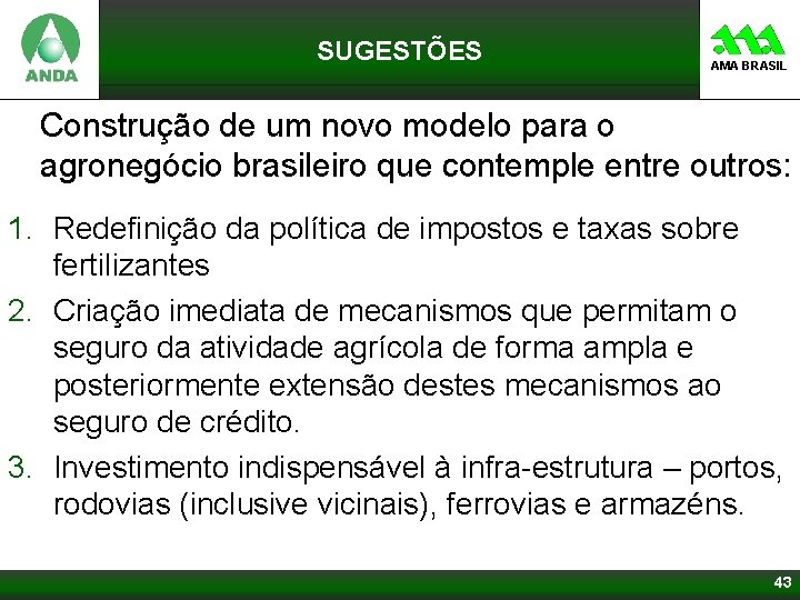 SUGESTÕES i. 1. ii. 2. iii. 3. ü AMA BRASIL Alíquota de Importação –