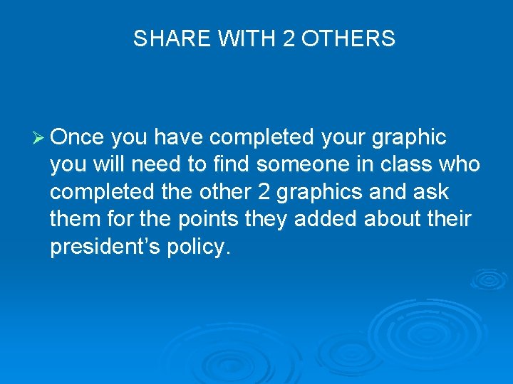 SHARE WITH 2 OTHERS Ø Once you have completed your graphic you will need