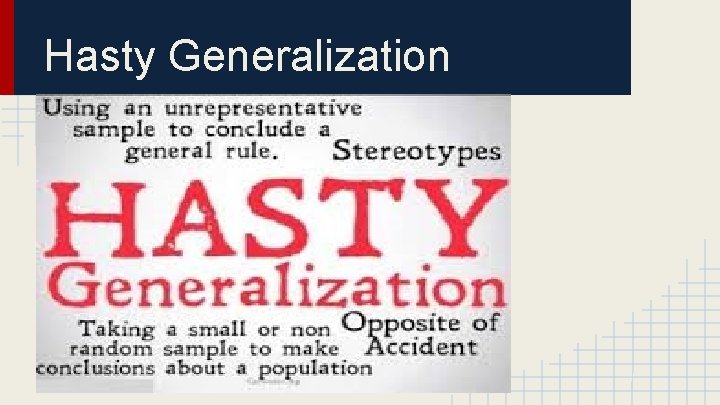 Hasty Generalization 
