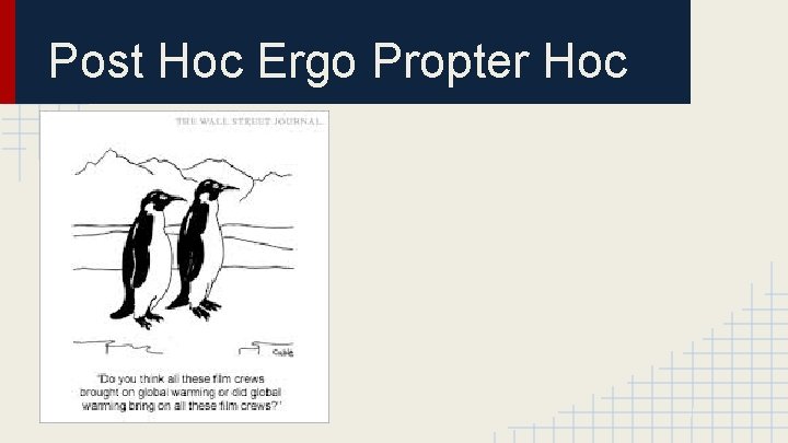 Post Hoc Ergo Propter Hoc 