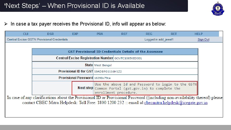 ‘Next Steps’ – When Provisional ID is Available Ø In case a tax payer