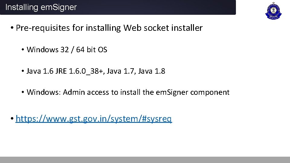 Installing em. Signer • Pre-requisites for installing Web socket installer • Windows 32 /