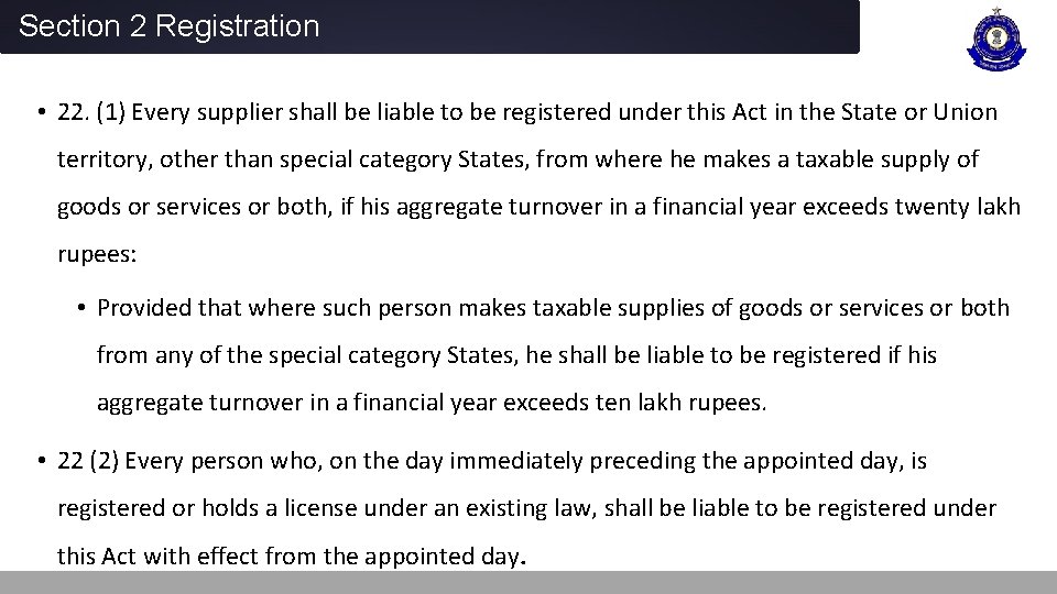 Section 2 Registration • 22. (1) Every supplier shall be liable to be registered