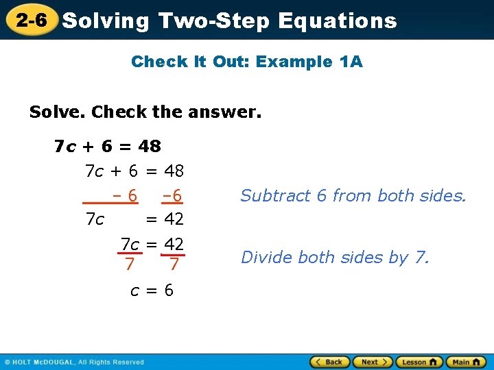 2 -6 Solving Two-Step Equations Check It Out: Example 1 A Solve. Check the