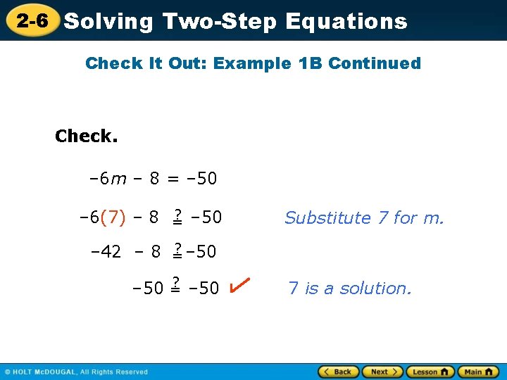 2 -6 Solving Two-Step Equations Check It Out: Example 1 B Continued Check. –