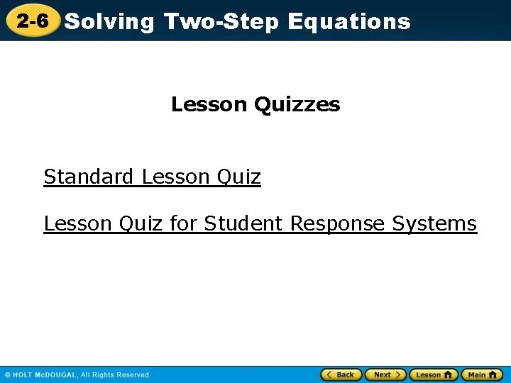 2 -6 Solving Two-Step Equations Lesson Quizzes Standard Lesson Quiz for Student Response Systems