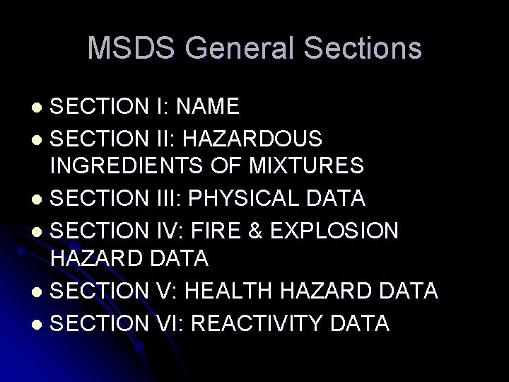 MSDS General Sections SECTION I: NAME l SECTION II: HAZARDOUS INGREDIENTS OF MIXTURES l