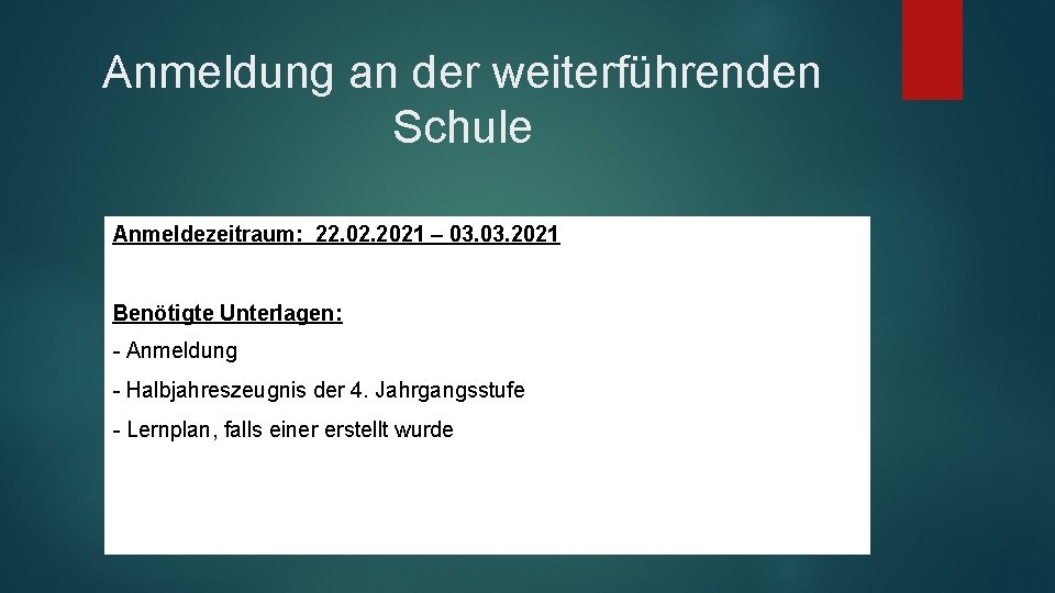 Anmeldung an der weiterführenden Schule Anmeldezeitraum: 22. 02. 2021 – 03. 2021 Benötigte Unterlagen: