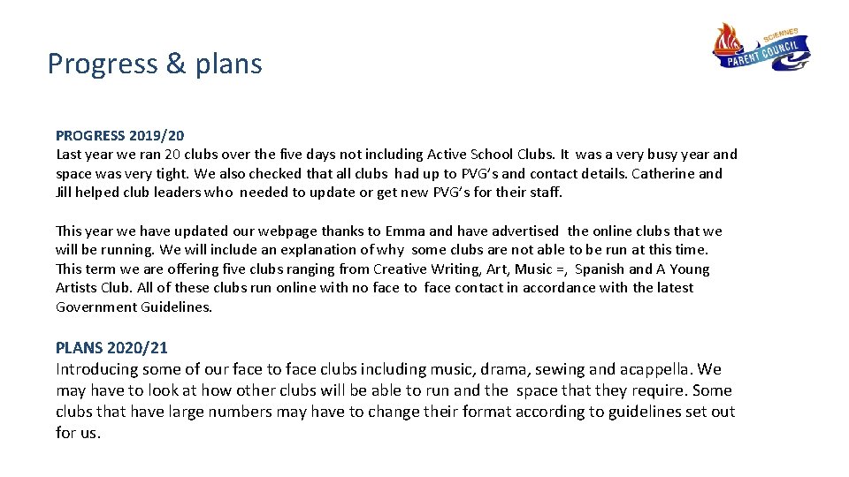 Progress & plans PROGRESS 2019/20 Last year we ran 20 clubs over the five