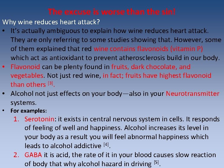 The excuse is worse than the sin! Why wine reduces heart attack? • It’s