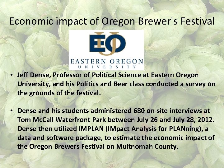 Economic impact of Oregon Brewer's Festival • Jeff Dense, Professor of Political Science at