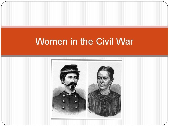 Women in the Civil War 