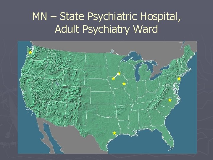 MN – State Psychiatric Hospital, Adult Psychiatry Ward 