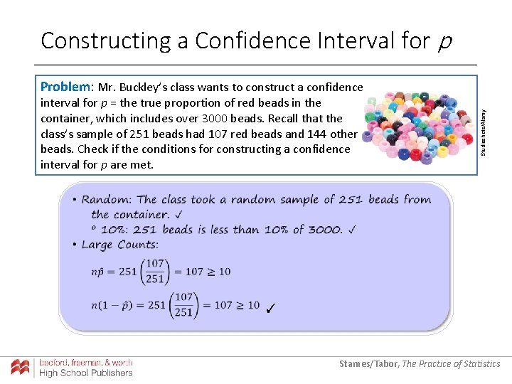 Constructing a Confidence Interval for p interval for p = the true proportion of
