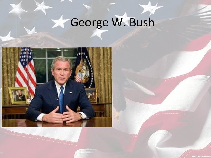 George W. Bush 