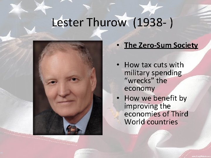 Lester Thurow (1938 - ) • The Zero-Sum Society • How tax cuts with