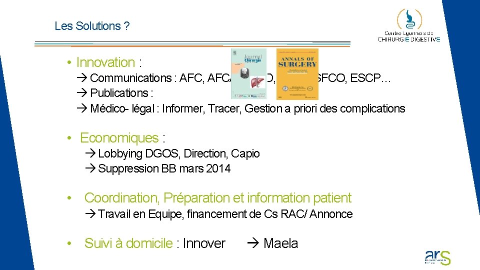 Les Solutions ? • Innovation : Communications : AFC, AFCA, SFCD, SFCE, SFCO, ESCP… Les Solutions ? • Innovation : Communications : AFC, AFCA, SFCD, SFCE, SFCO, ESCP…