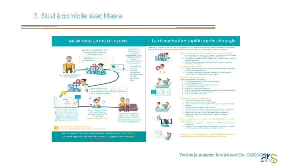 3. Suivi à domicile avec Maela Tout se joue après : le suivi post 3. Suivi à domicile avec Maela Tout se joue après : le suivi post