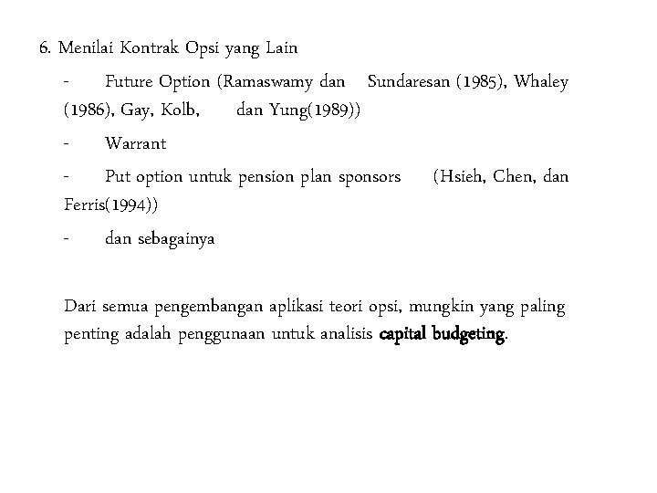 6. Menilai Kontrak Opsi yang Lain - Future Option (Ramaswamy dan Sundaresan (1985), Whaley