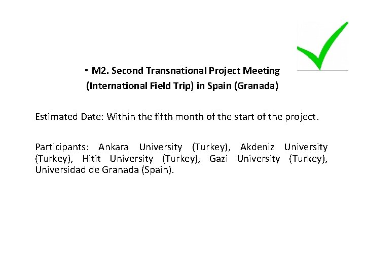  • M 2. Second Transnational Project Meeting (International Field Trip) in Spain (Granada)