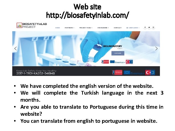 Web site http: //biosafetyinlab. com/ • We have completed the english version of the