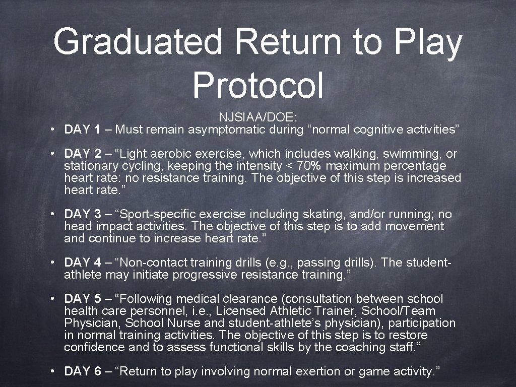 Graduated Return to Play Protocol NJSIAA/DOE: • DAY 1 – Must remain asymptomatic during