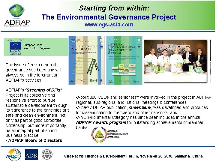 Starting from within: The Environmental Governance Project www. egs-asia. com The issue of environmental