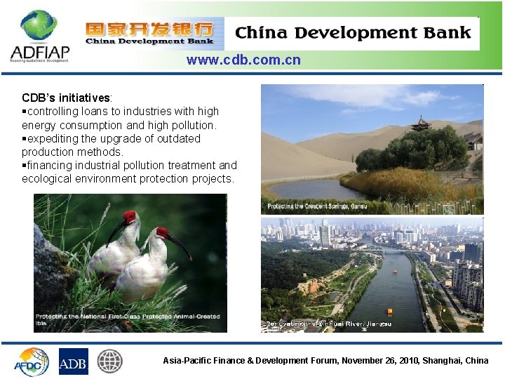 www. cdb. com. cn CDB’s initiatives: §controlling loans to industries with high energy consumption