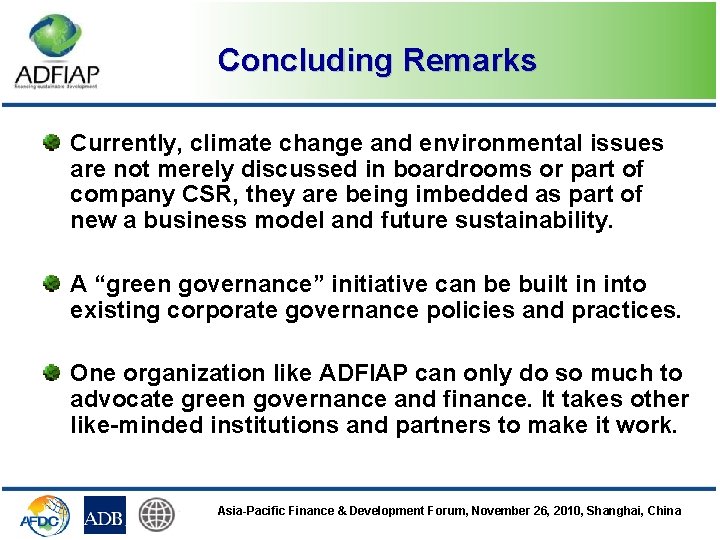 Concluding Remarks Currently, climate change and environmental issues are not merely discussed in boardrooms