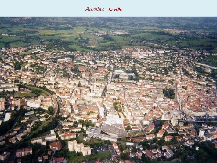 Aurillac la ville 