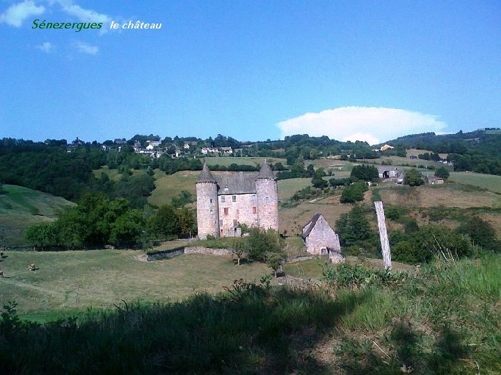 Sénezergues le château 