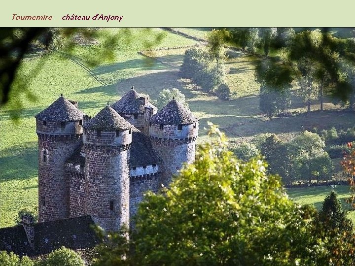 Tournemire château d’Anjony 