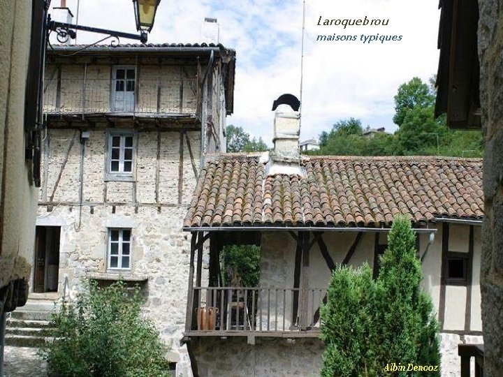 Laroquebrou maisons typiques 