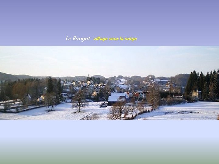 Le Rouget village sous la neige 
