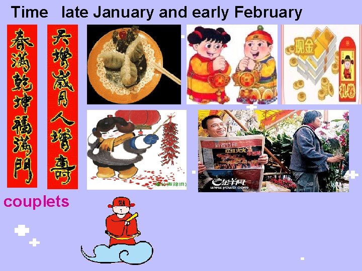 Time late January and early February : couplets 