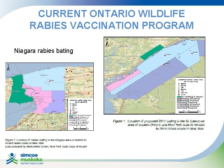 CURRENT ONTARIO WILDLIFE RABIES VACCINATION PROGRAM Niagara rabies bating St. Lawrence River rabies bating