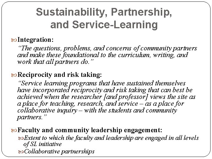 Sustainability, Partnership, and Service-Learning Integration: “The questions, problems, and concerns of community partners and