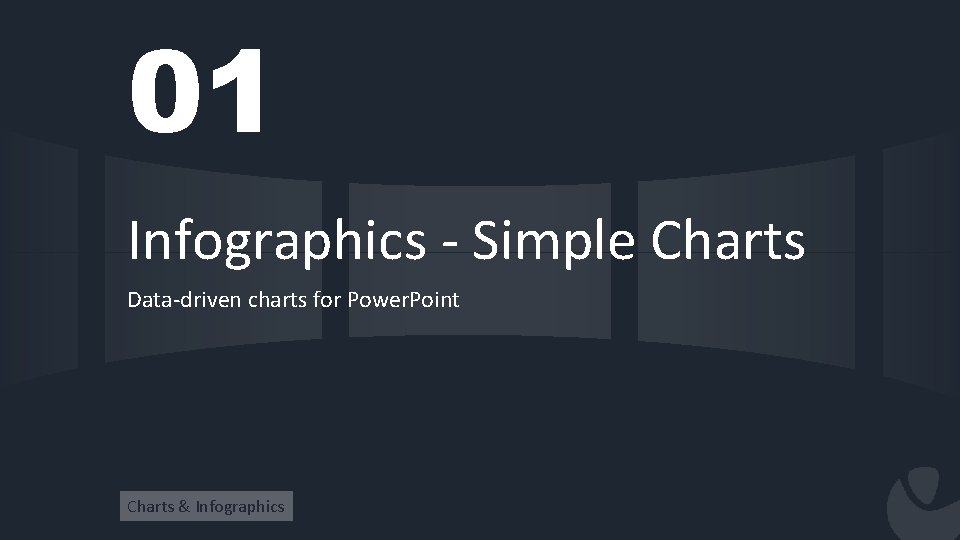 01 Infographics - Simple Charts Data-driven charts for Power. Point Charts & Infographics 