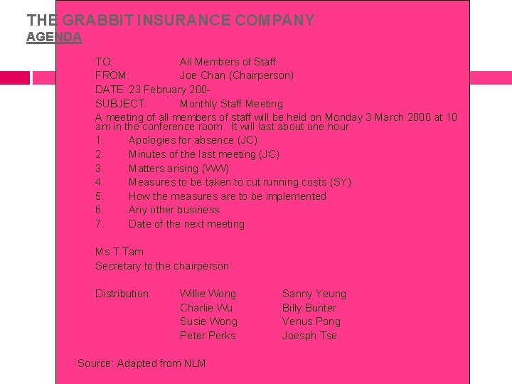 THE GRABBIT INSURANCE COMPANY AGENDA TO: All Members of Staff FROM: Joe Chan (Chairperson)