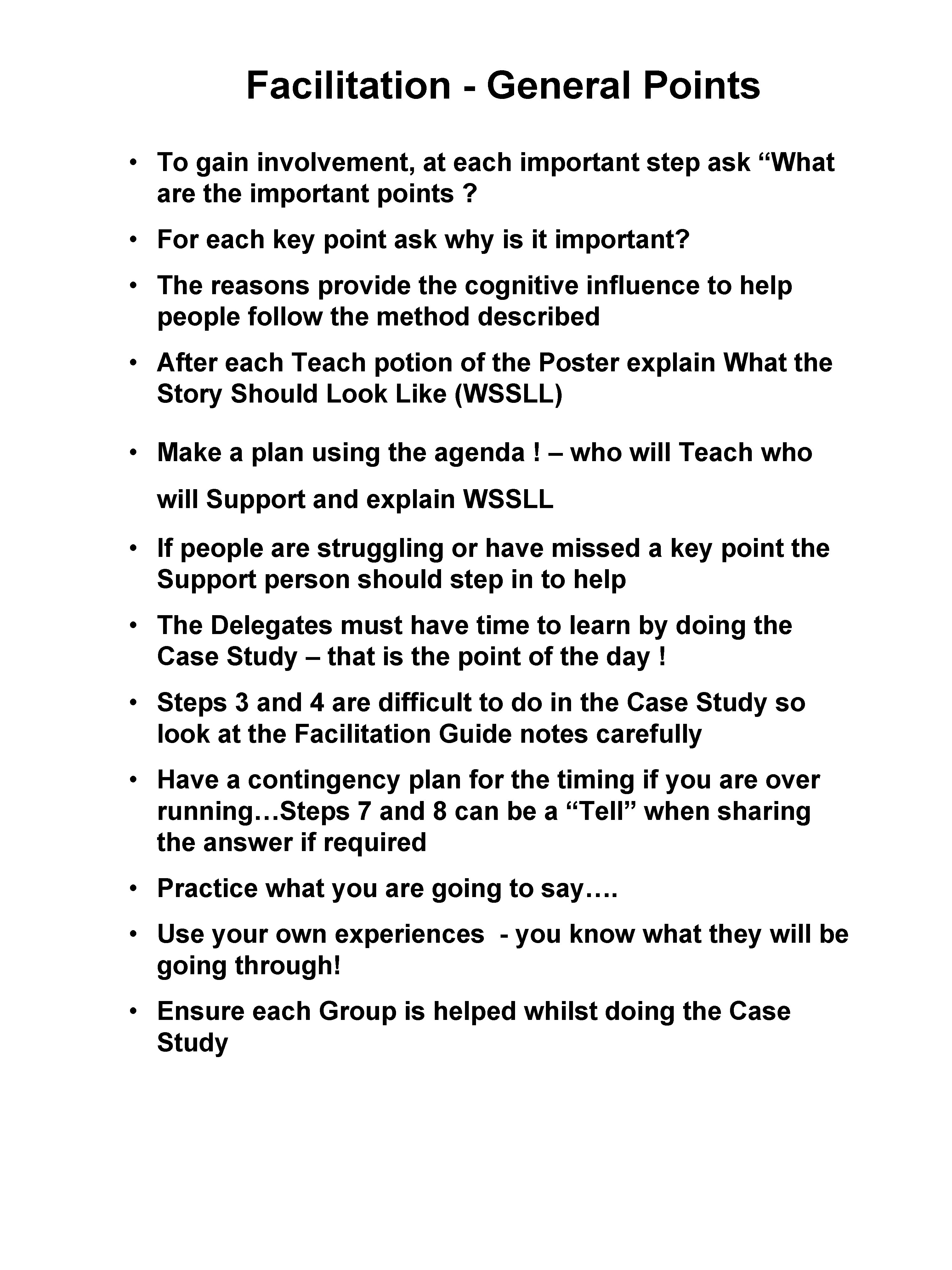 Facilitation - General Points • To gain involvement, at each important step ask “What Facilitation - General Points • To gain involvement, at each important step ask “What