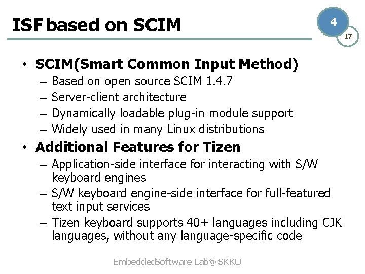 ISF based on SCIM 4 • SCIM(Smart Common Input Method) – – Based on