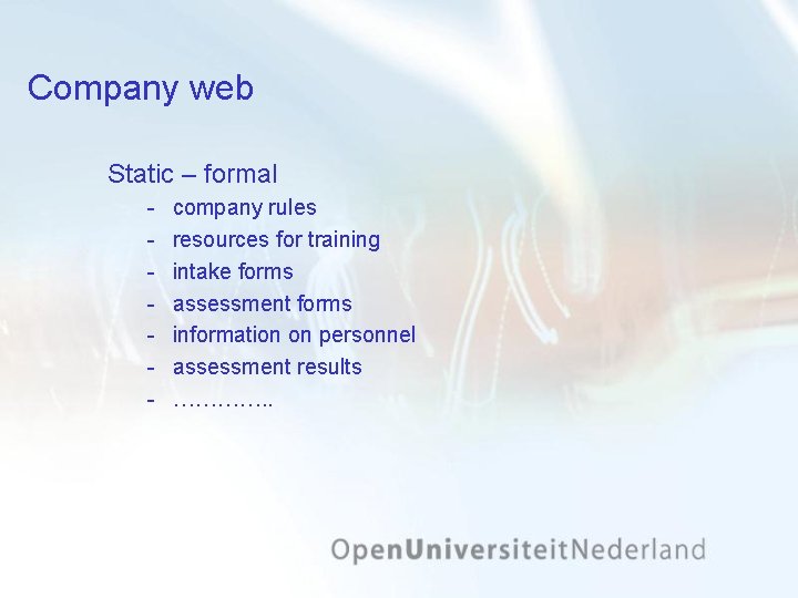 Company web Static – formal company rules resources for training intake forms assessment forms
