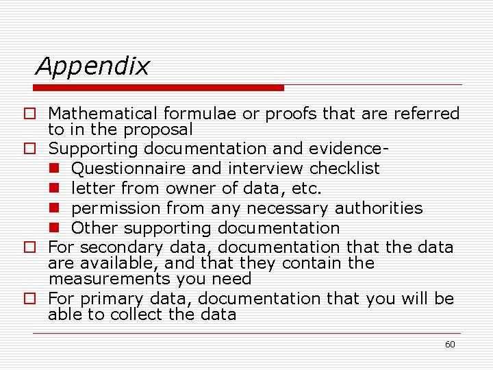 Appendix o Mathematical formulae or proofs that are referred to in the proposal o